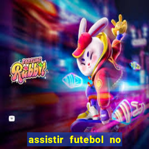 assistir futebol no premiere gratis